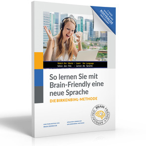 So lernen Sie mit Brain-Friendly eine neue Sprache von Brunner,  Emil