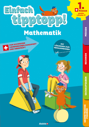 Einfach tipptopp! Mathematik – 1. Klasse von Dalla-Riva,  Sabina, Knébel,  Martine