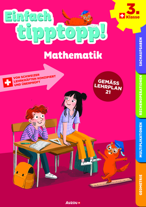 Einfach tipptopp! Mathematik 3. Klasse von Dalla-Riva,  Sabina, Knébel,  Martine