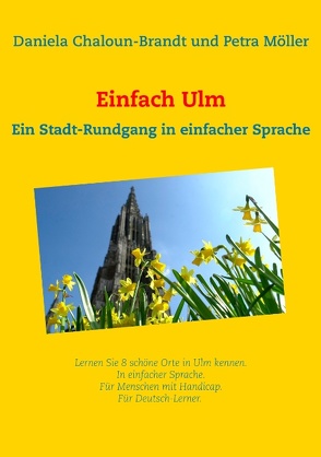 Einfach Ulm von -Blaubeuren,  XXtours Ulm, Alb-Donau,  Handicap, Chaloun-Brandt,  Daniela, Möller,  Petra