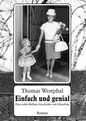 Einfach und genial von Westphal,  Thomas