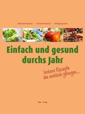 Einfach und gesund durchs Jahr von Hamma,  Ekkehart, Hamma,  Stefanie, Radi,  Wolfgang