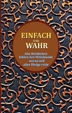 Einfach und wahr von Rasch,  Alfred Eberhard