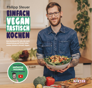 Einfach vegantastisch kochen von Steuer,  Philipp