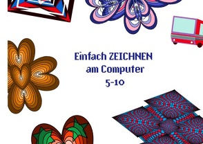 Einfach Zeichnen am Computer von Gaba,  L.