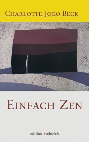 Einfach Zen von Beck,  Charlotte Joko, Braun,  Bettine