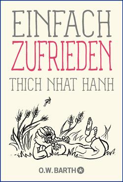 Einfach zufrieden von Richard,  Ursula, Thich,  Nhat Hanh