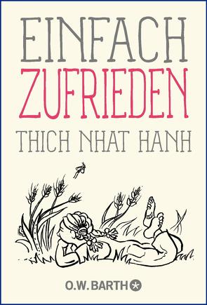 Einfach zufrieden von Richard,  Ursula, Thich,  Nhat Hanh