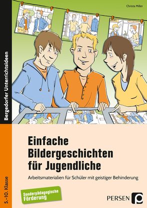 Einfache Bildergeschichten für Jugendliche von Miller,  Christa