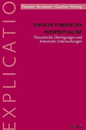 Einfache Formen der Intertextualität von Verweyen,  Theodor, Witting,  Gunther