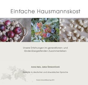 Einfache Hausmannskost von Heis,  Anna, Simkovicova,  Jarka