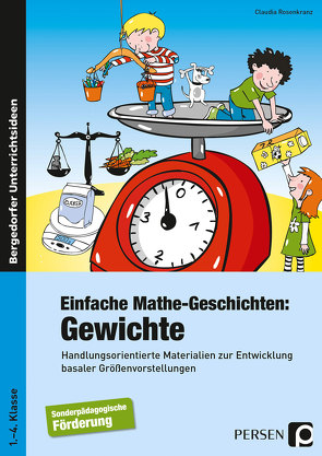 Einfache Mathe-Geschichten: Gewichte von Rosenkranz,  Claudia