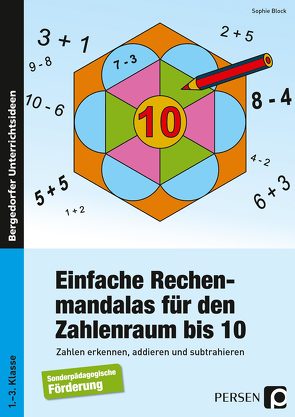 Einfache Rechenmandalas für den Zahlenraum bis 10 von Block,  Sophie