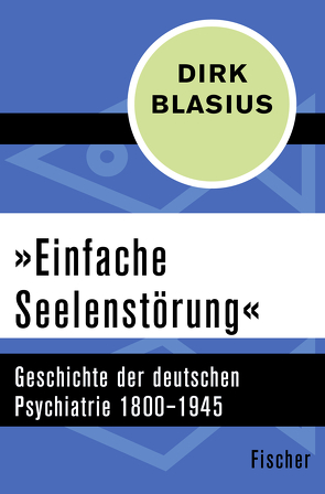 »Einfache Seelenstörung« von Blasius,  Dirk