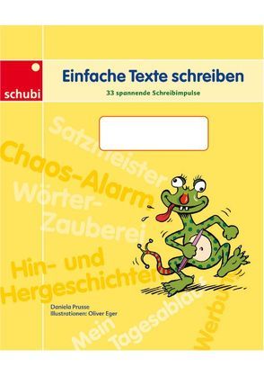 Einfache Texte schreiben von Eger,  Oliver, Prusse,  Daniela