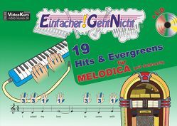 Einfacher!-Geht-Nicht: 19 Hits & Evergreens – für MELODICA (mit Schlauch) mit CD von Leuchtner,  Martin, Waizmann,  Bruno