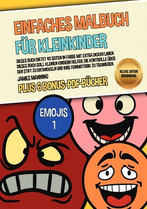 Einfaches Malbuch für Kleinkinder (Emojis 1) Deluxe Edition – Ringbindung von Manning,  James