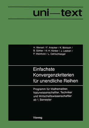 Einfachste Konvergenzkriterien für unendliche Reihen von Wenzel,  Horst