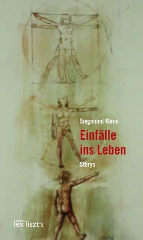 Einfälle ins Leben von Kleinl,  Siegmund