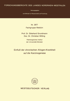 Einfluß der chronischen Allogen-Krankheit auf die Karzinogenese von Grundmann,  Ekkehard