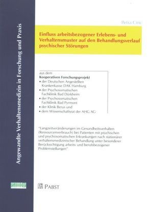 Einfluss arbeitsbezogener Erlebens- und Verhaltensmuster auf den Behandlungsverlauf psychischer Störungen von Ciric,  Petra