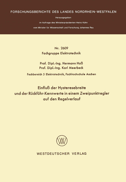 Einfluß der Hysteresebreite und der Rückführ-Kennwerte in einem Zweipunktregler auf den Regelverlauf von Hoss,  Hermann