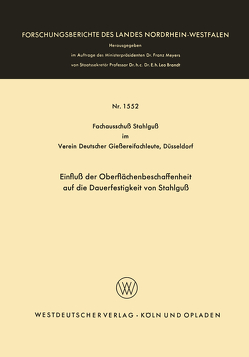 Einfluß der Oberflächenbeschaffenheit auf die Dauerfestigkeit von Stahlguß von Fachausschu? Stahlgu? im Verein Deutscher Gie?erei