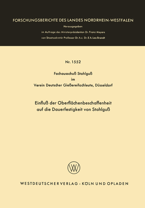 Einfluß der Oberflächenbeschaffenheit auf die Dauerfestigkeit von Stahlguß von Fachausschu? Stahlgu? im Verein Deutscher Gie?erei