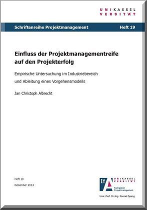 Einfluss der Projektmanagementreife auf den Projekterfolg von Albrecht,  Jan Christoph, Spang,  Konrad