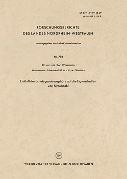 Einfluß der Schutzgasatmosphäre auf die Eigenschaften von Sinterstahl von Waßmann,  Karl