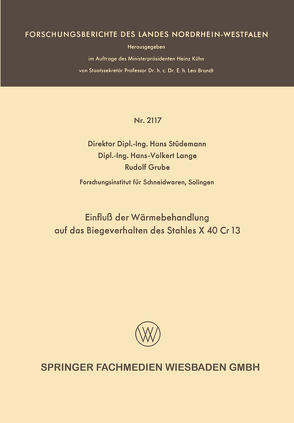 Einfluß der Wärmebehandlung auf das Biegeverhalten des Stahles X 40 Cr 13 von Grube,  Rudolf, Lange,  Hans-Volkert, Stüdemann,  Hans