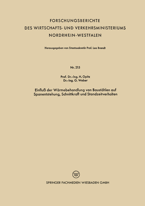 Einfluß der Wärmebehandlung von Baustählen auf Spanentstehung, Schnittkraft und Standzeitverhalten von Opitz,  Herwart