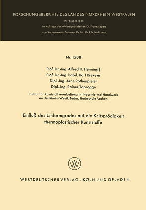 Einfluß des Umformgrades auf die Kaltsprödigkeit thermoplastischer Kunststoffe von Henning,  Alfred H., Krekeler,  Karl, Rothenpieler,  Arne, Taprogge,  Rainer