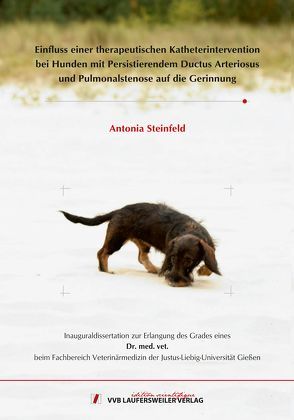 Einfluss einer therapeutischen Katheterintervention bei Hunden mit Persistierendem Ductus Arteriosus und Pulmonalstenose auf die Gerinnung von Steinfeld,  Antonia