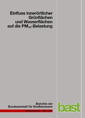 Einfluss innerörtlicher Grünflächen und Wasserflächen auf die PM10-Belastung von Dannenmeier,  Susanne, Endlicher,  Wilfried, Langner,  Marcel