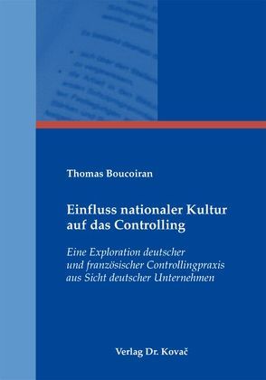 Einfluss nationaler Kultur auf das Controlling von Boucoiran,  Thomas