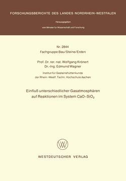 Einfluß unterschiedlicher Gasatmosphären auf Reaktionen im System CaO-SiO2 von Krönert,  Wolfgang