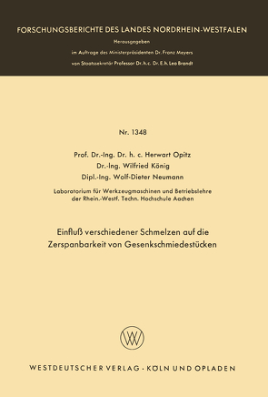 Einfluß verschiedener Schmelzen auf die Zerspanbarkeit von Gesenkschmiedestücken von Opitz,  Herwart