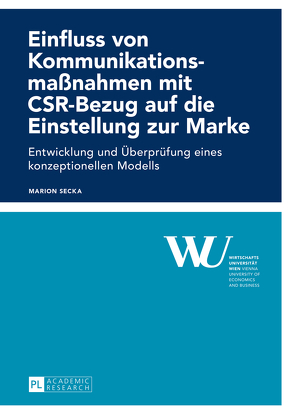 Einfluss von Kommunikationsmaßnahmen mit CSR-Bezug auf die Einstellung zur Marke von Secka,  Marion