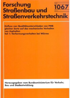 Einfluss von Qualitätsunterschieden von PMB gleicher Sorte auf das mechanische Verhalten von Asphalten von Hase,  Manfred, Oelkers,  Carsten, Schindler,  Kerstin