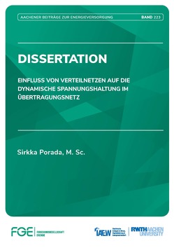 Einfluss von Verteilnetzen auf die dynamische Spannungshaltung im Übertragungsnetz von Porada,  Sirkka, Univ.-Prof. Dr.-Ing. Moser,  Albert