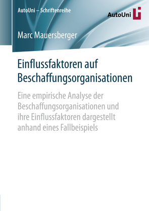 Einflussfaktoren auf Beschaffungsorganisationen von Mauersberger,  Marc