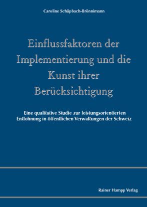 Einflussfaktoren der Implementierung und die Kunst ihrer Berücksichtigung von Schüpbach-Brönnimann,  Caroline