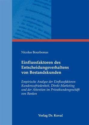 Einflussfaktoren des Entscheidungsverhaltens von Bestandskunden von Bourbonus,  Nicolas