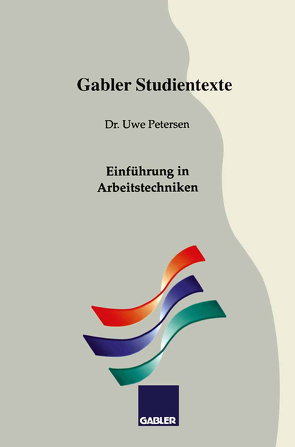 Einführung in Arbeitstechniken von Petersen,  Uwe