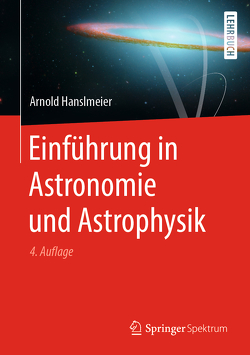 Einführung in Astronomie und Astrophysik von Hanslmeier,  Arnold