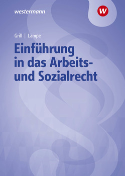 Einführung in das Arbeits- und Sozialrecht von Lampe,  Daniela, Reip,  Stefan