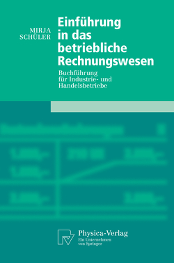 Einführung in das betriebliche Rechnungswesen von Mumm,  Mirja