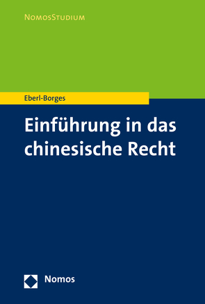 Einführung in das chinesische Recht von Eberl-Borges,  Christina