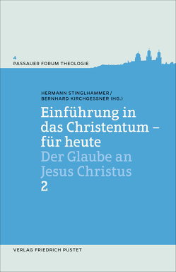 Einführung in das Christentum – für heute 2<br> von Kirchgessner,  Bernhard, Stinglhammer,  Hermann